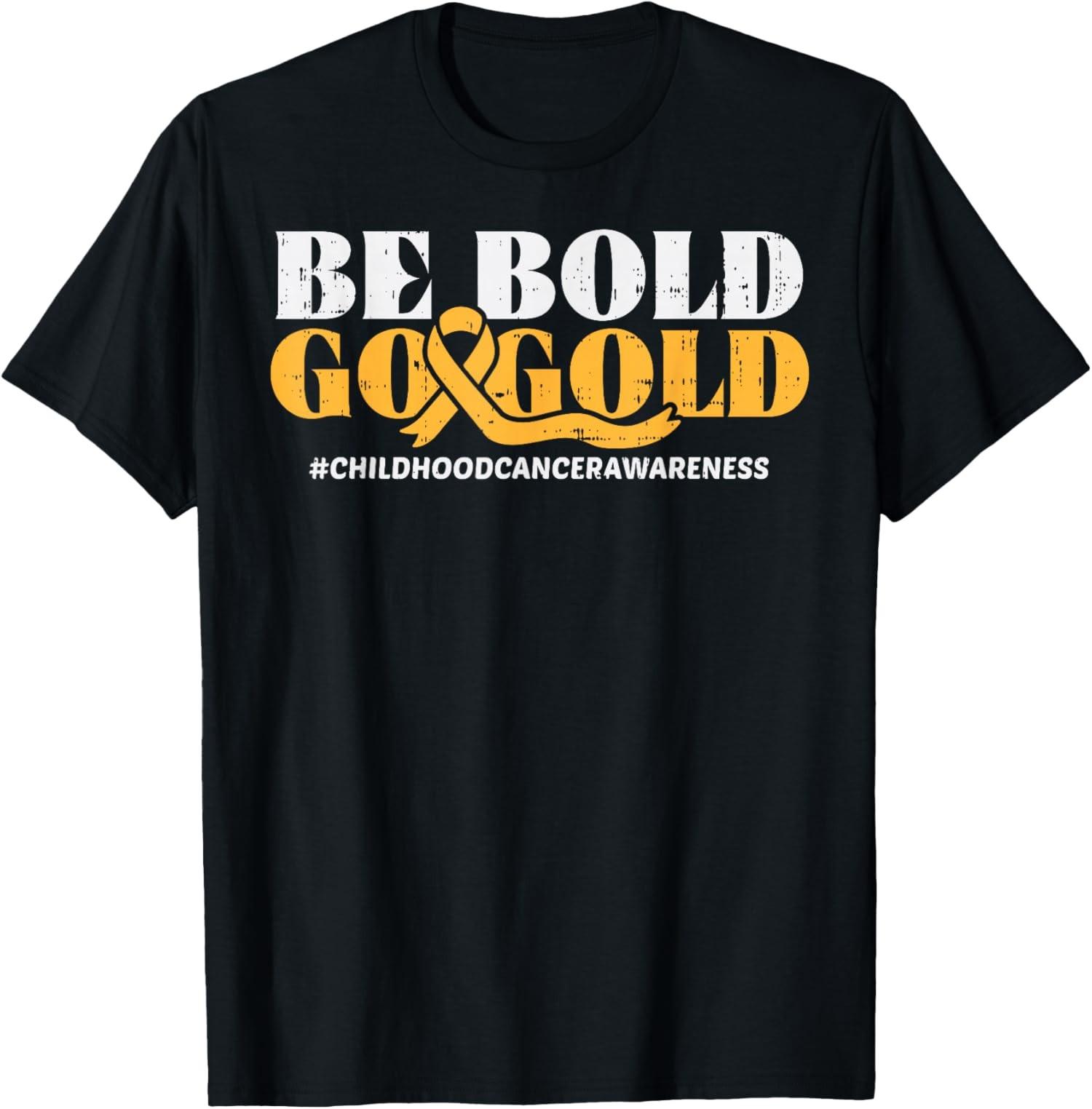 Be Bold Go Gold T-shirt unisexe de sensibilisation au cancer d enfance S разноцветный