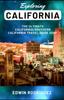Libro Exploring California : The Ultimate California/Southern California Travel Guide 2023
