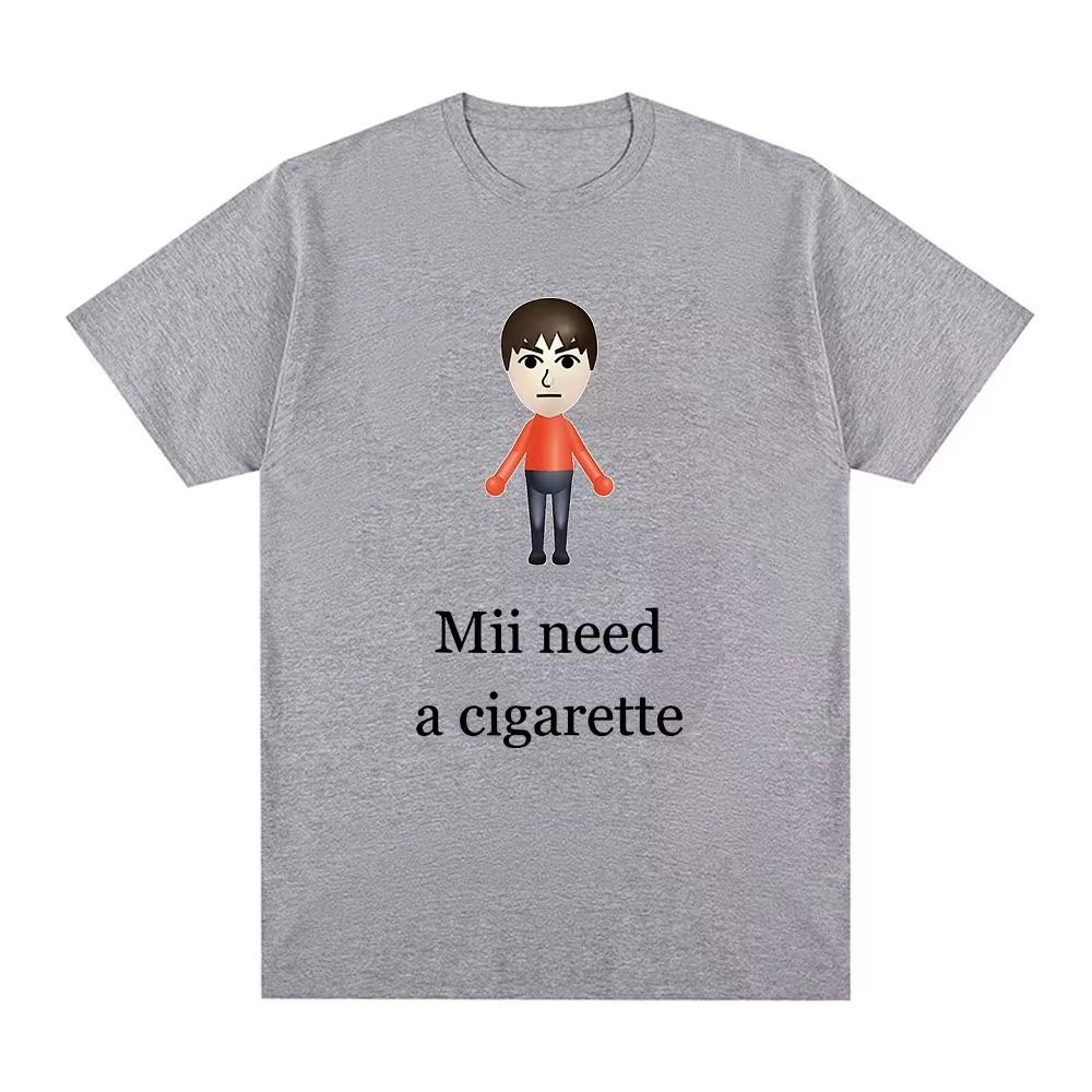 Funny Mii Need A Cigarette TShirt Unisexs Fashion Short Sleeve Tshirts Barbershop Quartet Day Graphic Tee Shirt Oversized Unisex