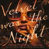 Velvet Was The Night by Silvia MorenoGarcia Paperback Book 9781529417982