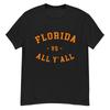 Florida VS All Y'All - Represent the Gator State T-Shirt