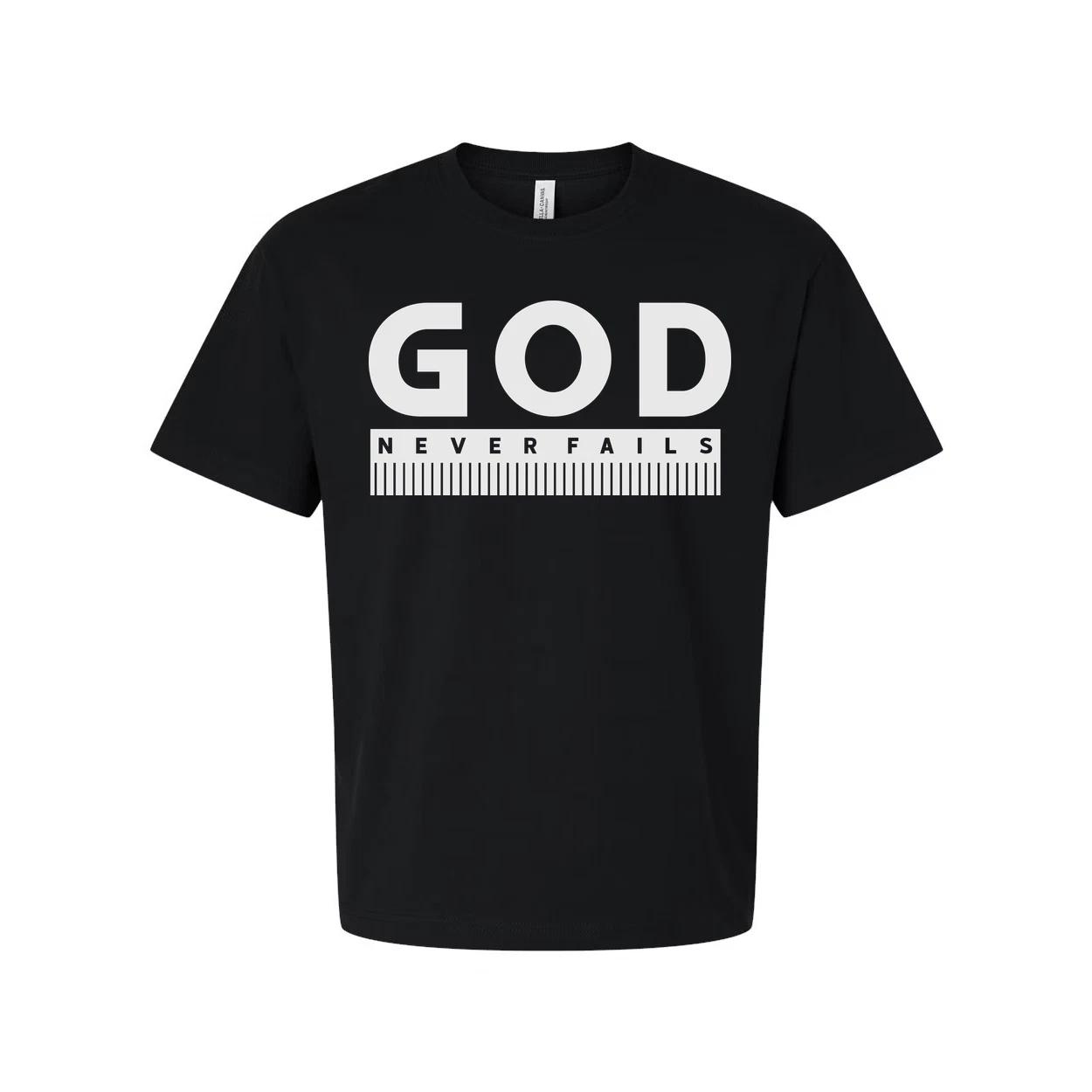God Never Fails Christian Unisex T Shirt With Bold Faith Affirmation And Ruler D S