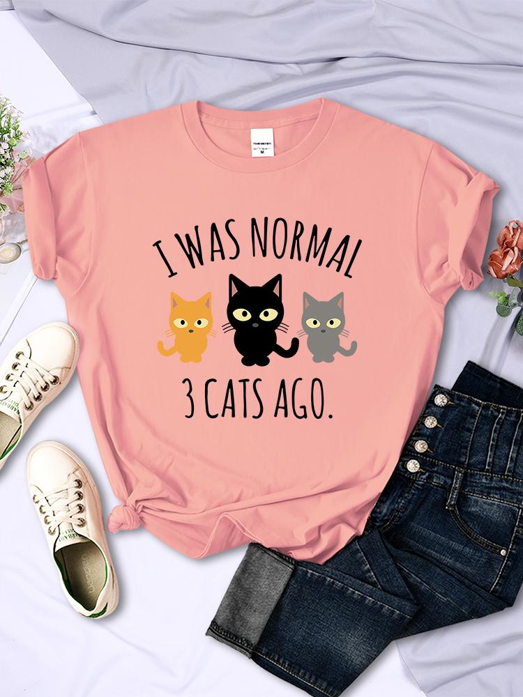 I Was Normal 3 Cats Ago Print T-shirts Female Casual Multicolor Tee Clothing Hip Hop Trendy Short Sleeve Summer O-Neck T Shirt