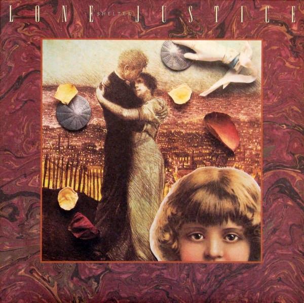 Виниловая пластинка LONE JUSTICE  Shelter XGHS24122 Geffen Records 1986 Канада Рок Б/у