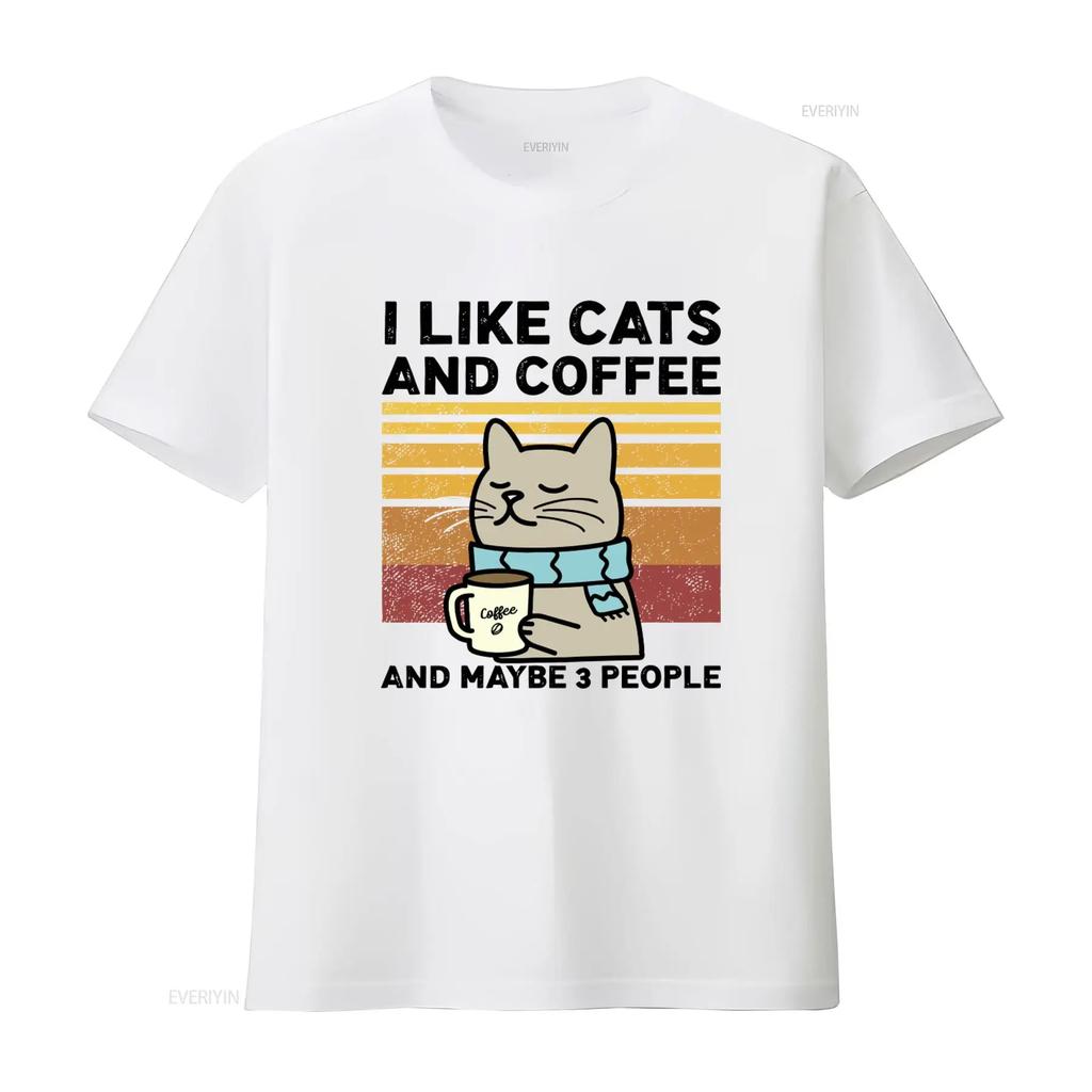 I Like Cats And Coffee Maybe 3 People T Shirt Cute Cat Lover Design Funny Pet Retro Perfect fo