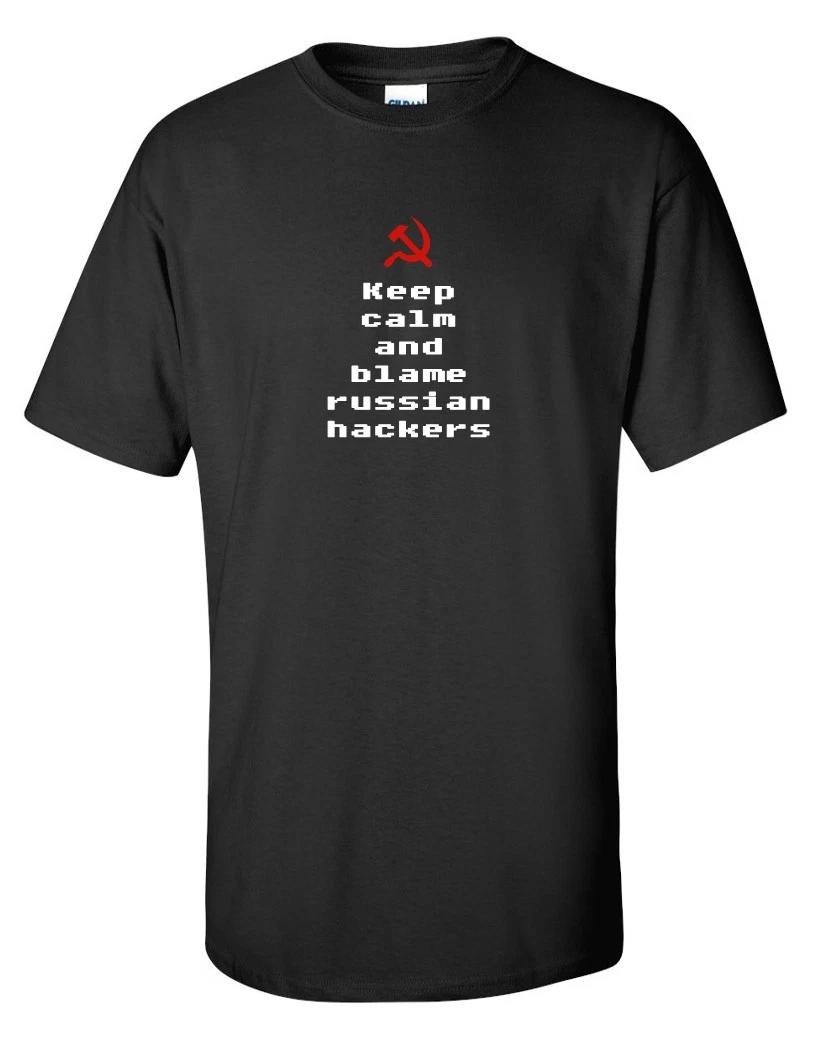 Keep Calm and Blame Russian Hackers T Shirt. Funny Political Statement Hacking S