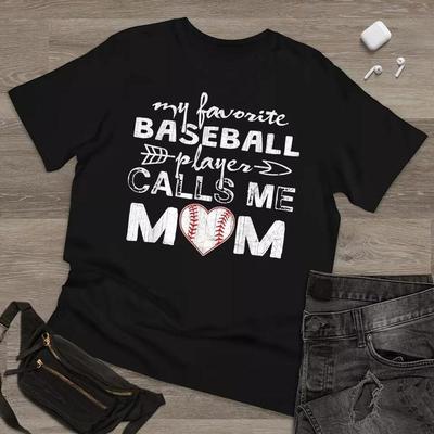 My Favorite Baseball Player Calls Me Mom T Shirt Mother'S Day