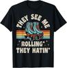 Roller Skating They See Me Rollin' They Hatin' Skater Skate Gift Unisex T-Shirt