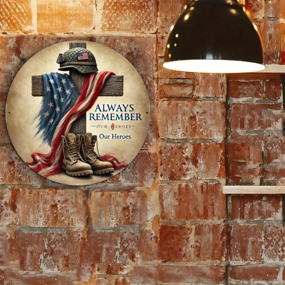 Metal Patriotic Wall Art Sign Remember Our Heroes 7.8x7.8 Inch 2D Flat Print Home Bar Cafe Decor