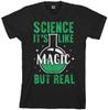 Science It's Like Magic But Real Men's T Shirt Funny Gift