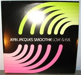 

12inch Record JEAN JACQUES SMOOTHIE Love Evil RR20236 Roadrunner Reco 2002 UK Dance Electronica Used