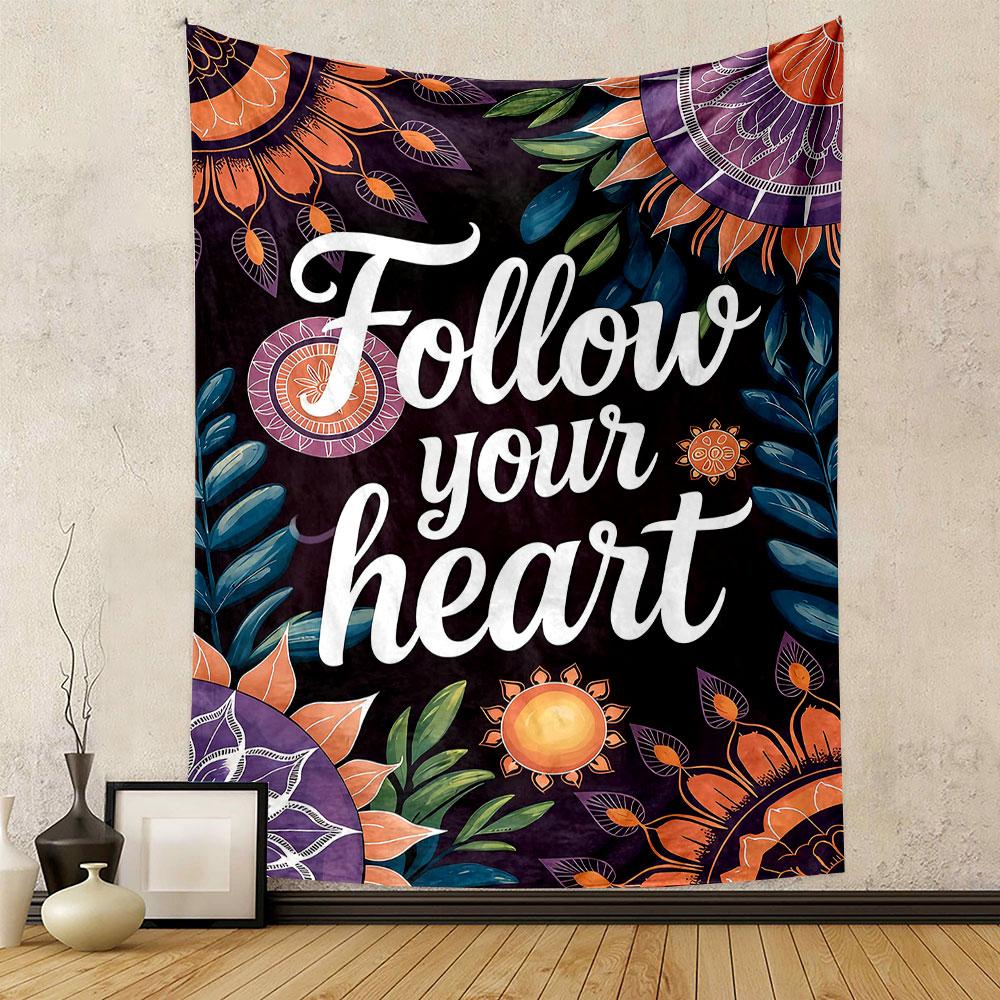 "Follow Your Heart Tapestry Art" Patterned tapestry home decor, suitable for bedroom and living room, gift