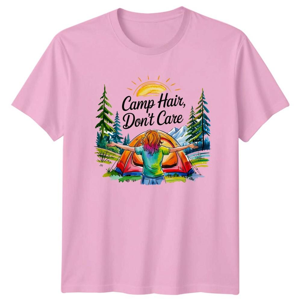 Camp Hair Dont Care Unisexs TShirt Glamping Nature Camping