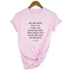Know Better Do Better Print Women Harajuku T Shirt Black Women Streetwear Female Tops Graphic Tee