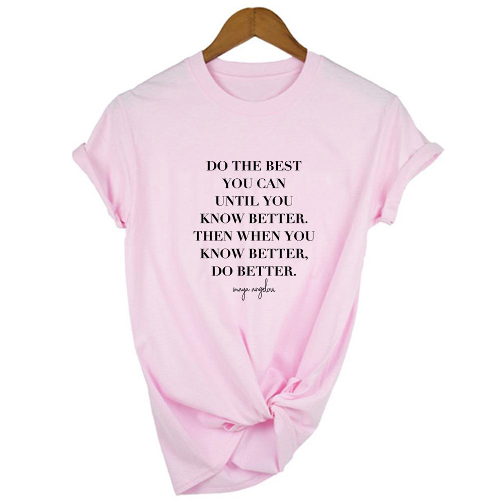 Know Better Do Better Print Women Harajuku T Shirt Black Women Streetwear Female Tops Graphic Tee