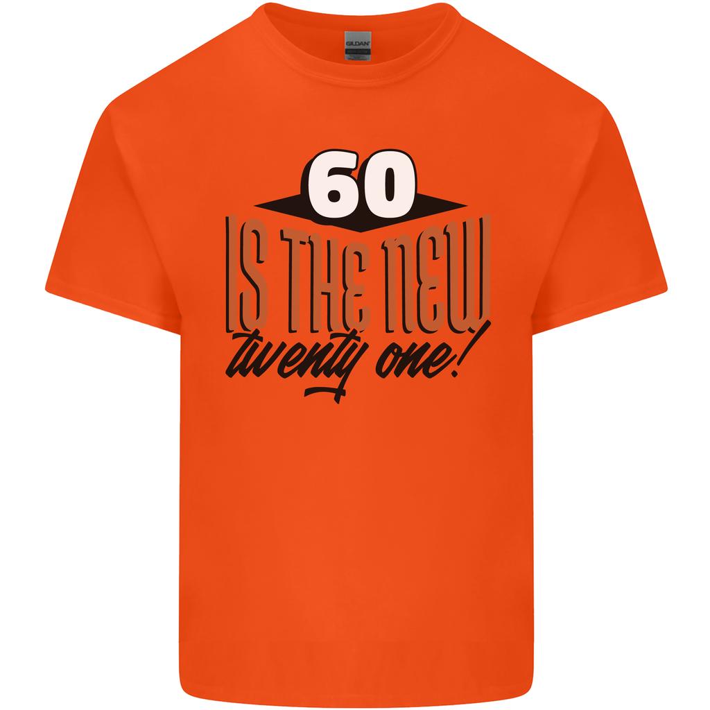 60th Birthday 60 is the New 21 Funny Unisexs Light Cotton TShirt