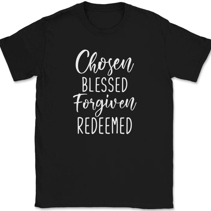 Chosen Blessed Forgiven Redeemed T-Shirt Christian Prayer Praise Jesus Tee