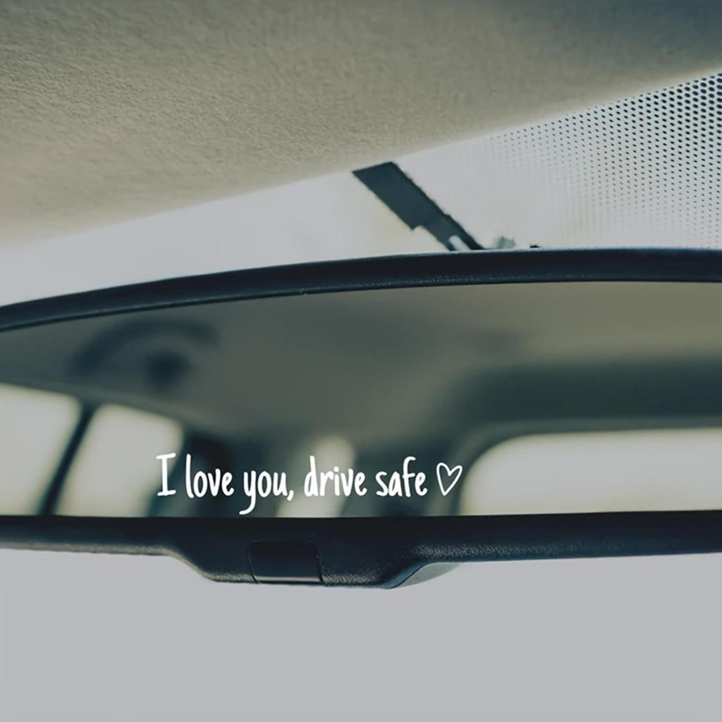 Car Mirror Stickers Car Window Decals for Women I Love You Drive Safe Emblem Labels for Truck Bumper Vehicles Exterior Decor