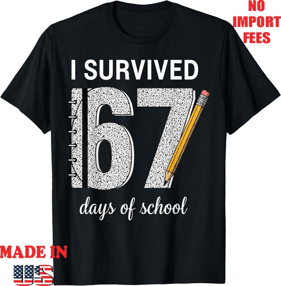 

I Survived 67 Days Of School Students Teachers 67 T-Shirt, Unisex Kid Adult Tee S