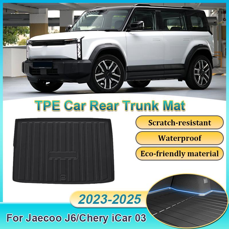 Car Rear Trunk Mat For Jaecoo J6 2023 2024 2025 Chery iCar 03 TPE Carpet Storage Pad Cargo Tray Cushion Boot Mat Car Accessories
