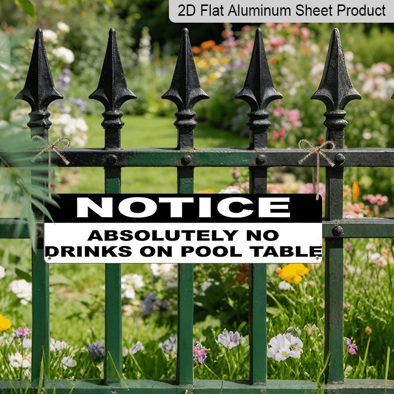 2D Flat - 15.7×3.94inch Aluminum Decorative Sign - "NOTICE: ABSOLUTELY NO DRINKS ON POOL TABLE" - High-Definition UV Print, Wall Decoration for Home