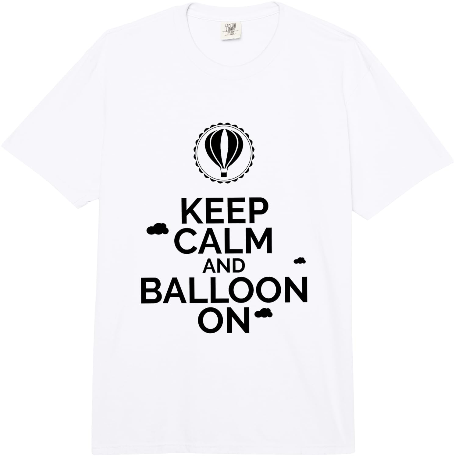 Keep Calm and Balloon On Hot Air Balloon Gift Comfort Colors Adult Heavyweight Unisex T-Shirt S