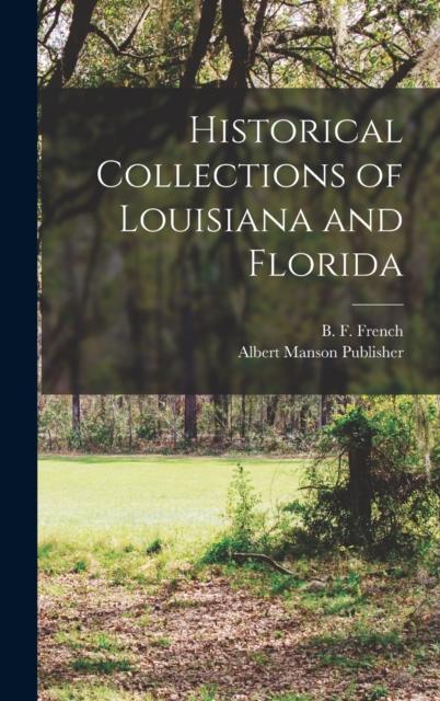 Kniha Historical Collections of Louisiana and Florida