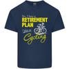 Cycling RetireUnisext Plan Cyclist Funny Unisexs Light Cotton TShirt
