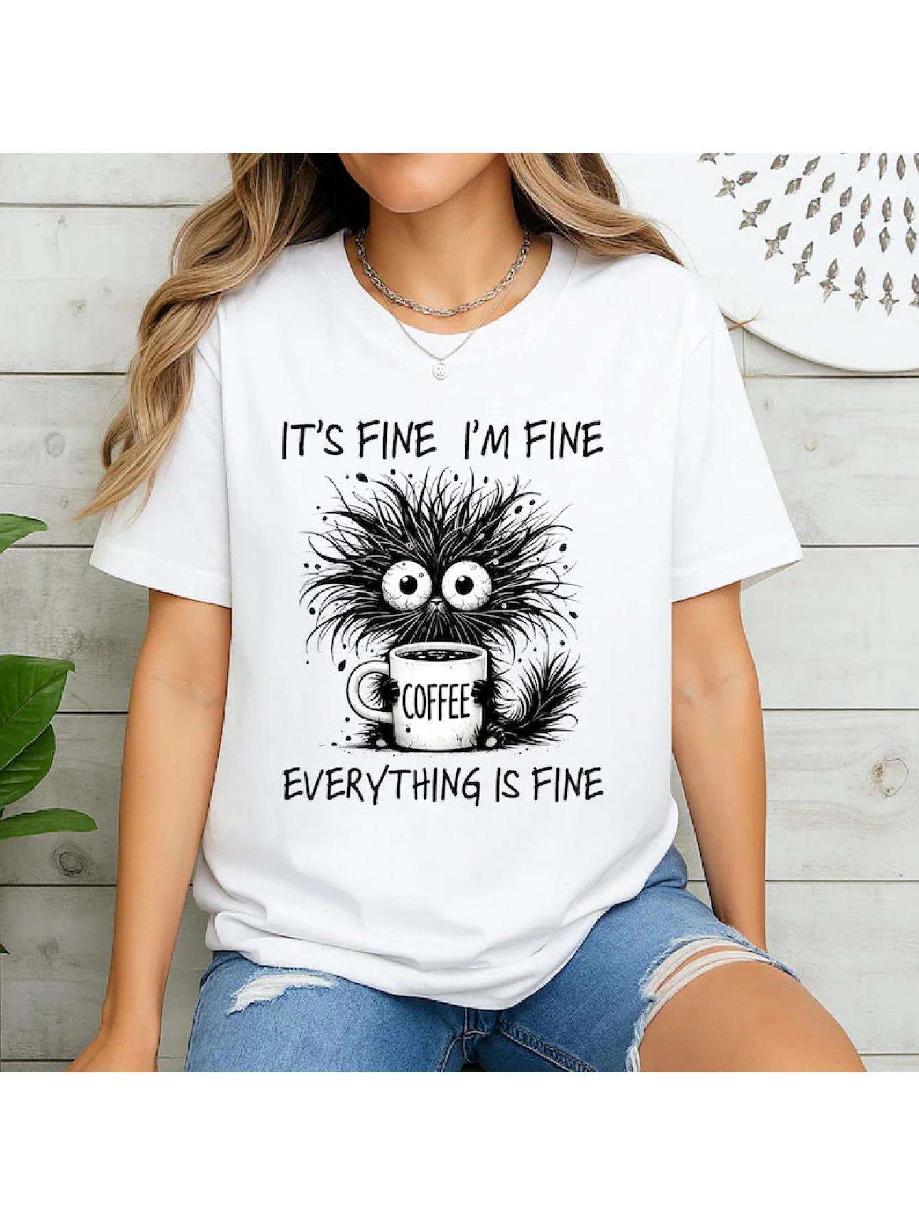 It s Fine I m Fine Everything Is Fine Shirt, Cute Black Cat Tee, Sarcasm T-Shirt, Everything Is Fine, Funny Cat Tee, Funny Gift Cat Lover S