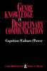 The Genre Knowledge In Disciplinary Communication : Cognitionculturepower Book