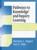 The Pathways To Knowledge and Inquiry Learning Book