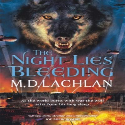 The Night Lies Bleeding by M.D. Lachlan Paperback Book 9780575129689
