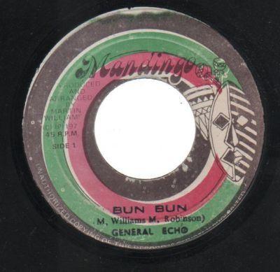 7inch Record GENERAL ECHO - Bun Bun NONE Mandingo 1981 Jamaica Reggae, Ska & Dub Used