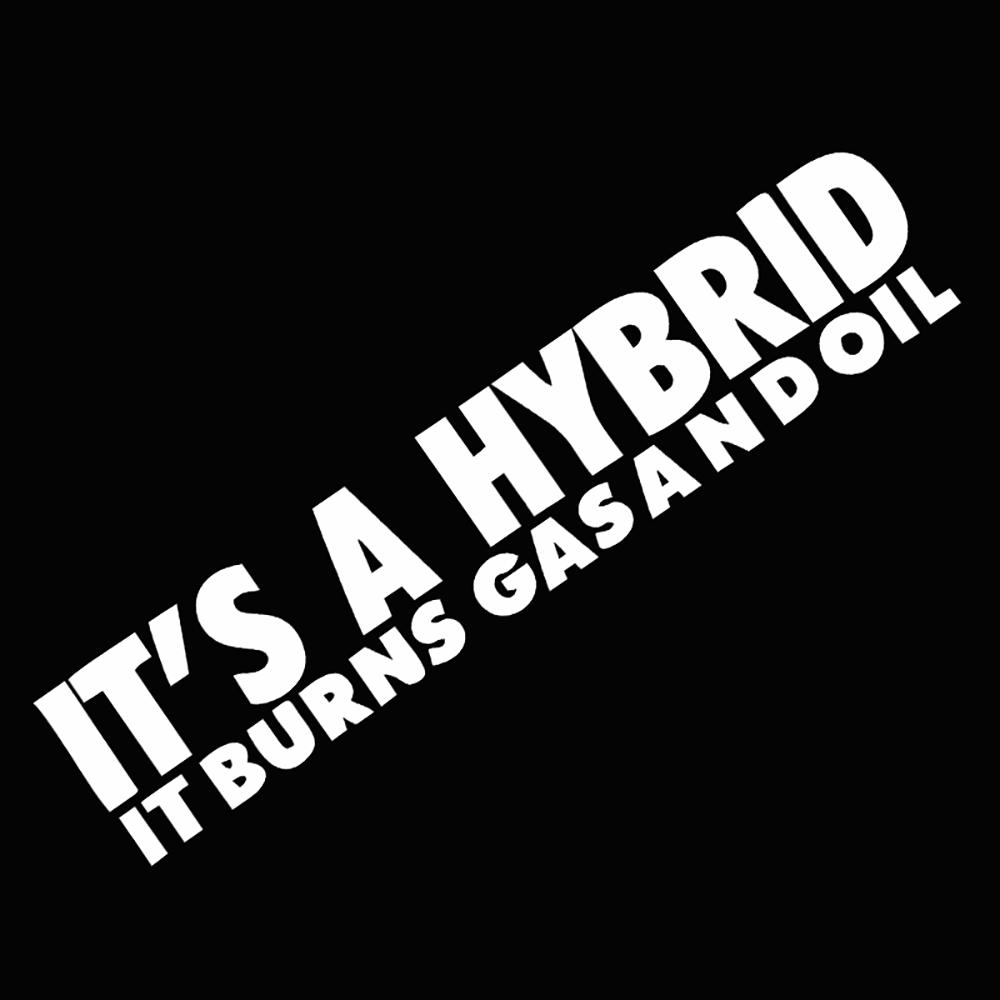 

Car Interior Sticker YJZT IT S A HYBRID IT BURNS GAS AND OIL Vinyl Sticker Personalized Car Sticker Black/Silver/Laser 15X3.1CM чорний