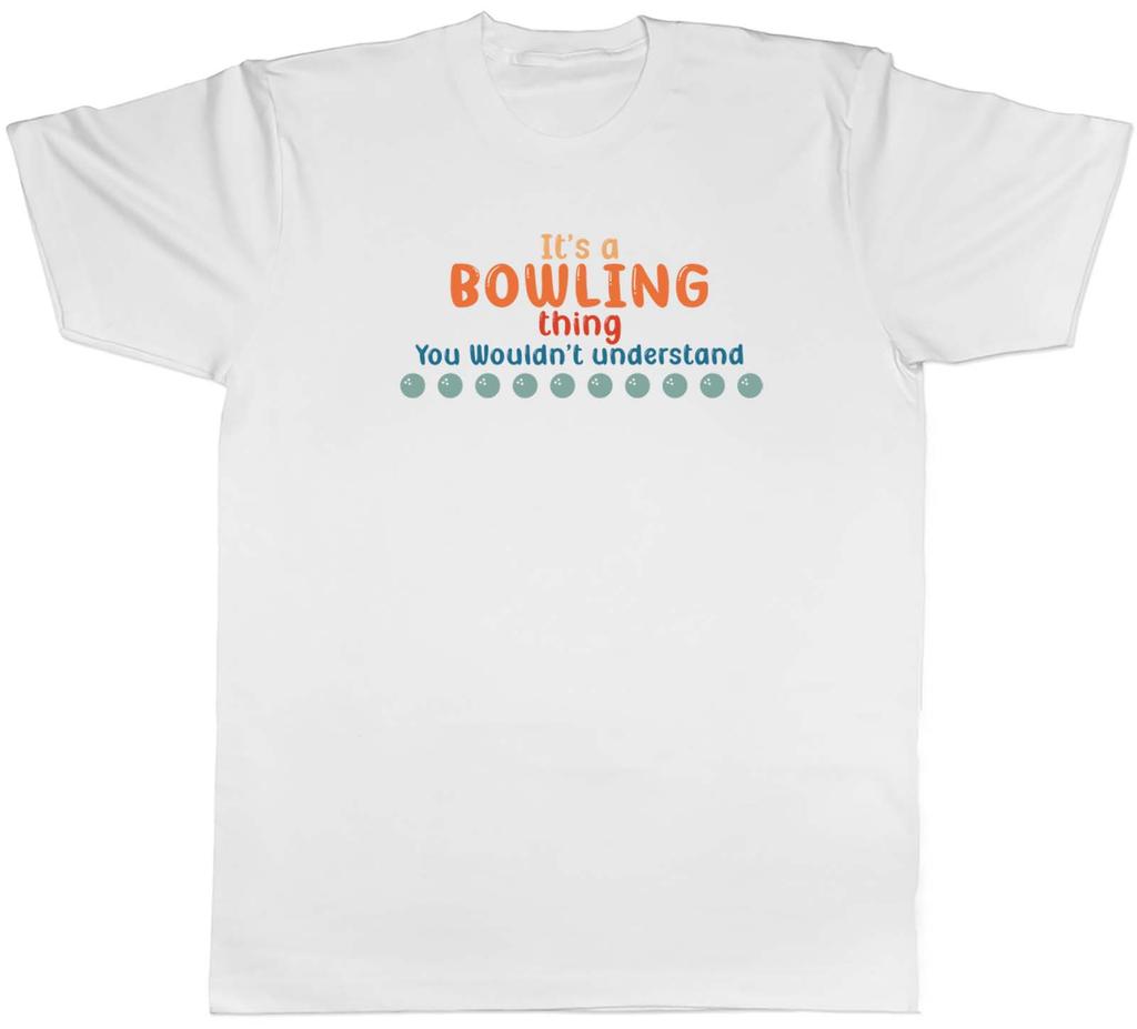 Bowling Thing Unisexs TShirt Bowler Bowling Bowl Sports Game Competition Tee Gift