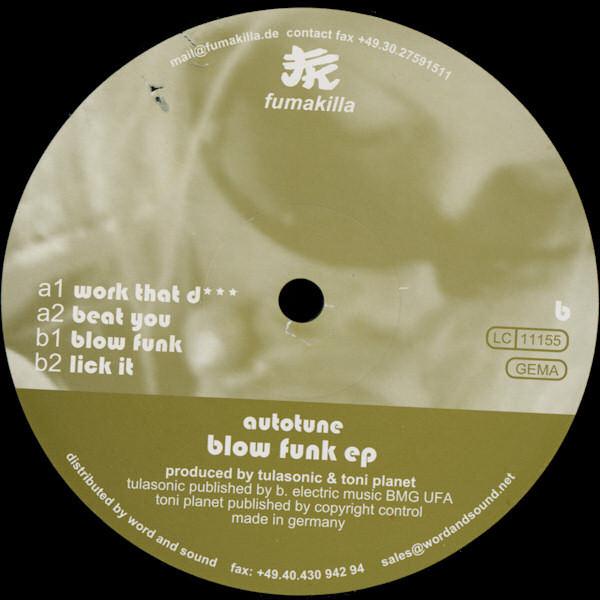 

12inch Record AUTOTUNE Blow Funk EP FUMA03 Fumakilla 2001 Germany Dance Electronica Used