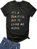 MIMOORN Wounisex It's A Beautiful Day To Leave Me Alone Shirt Funny Letter Print T Shirt Cute Graphic Tees Tops