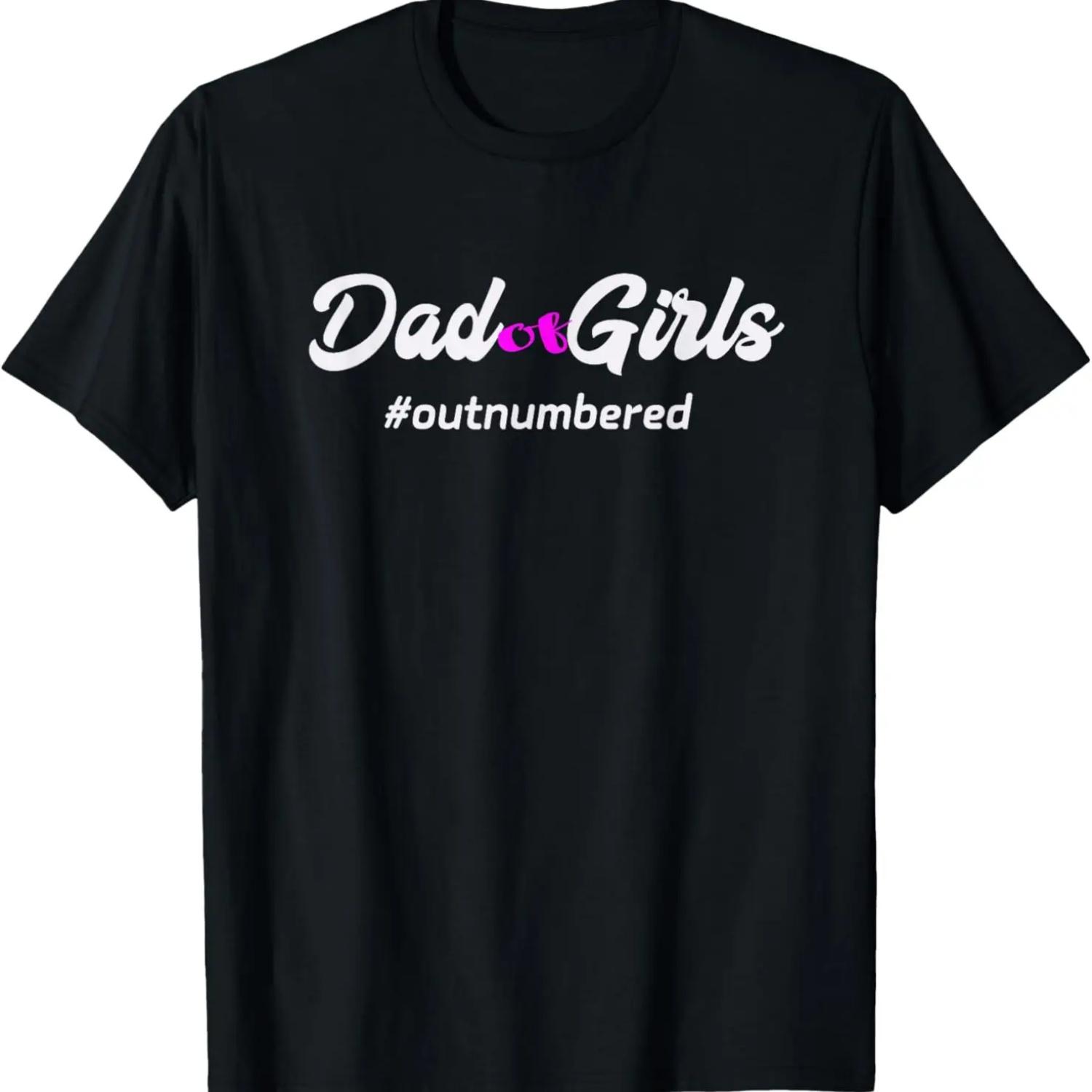 

Funny Father s Day T-Shirt Dad Of Girls Great Gift XXXXXL чорний