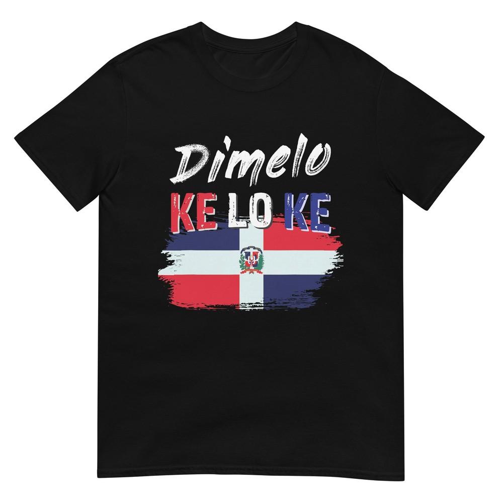 Dimelo Ke Lo Ke Dominican Republic Flag Tshirt Small