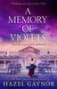A Memory of Violets by Hazel Gaynor Paperback Book 9780008550776
