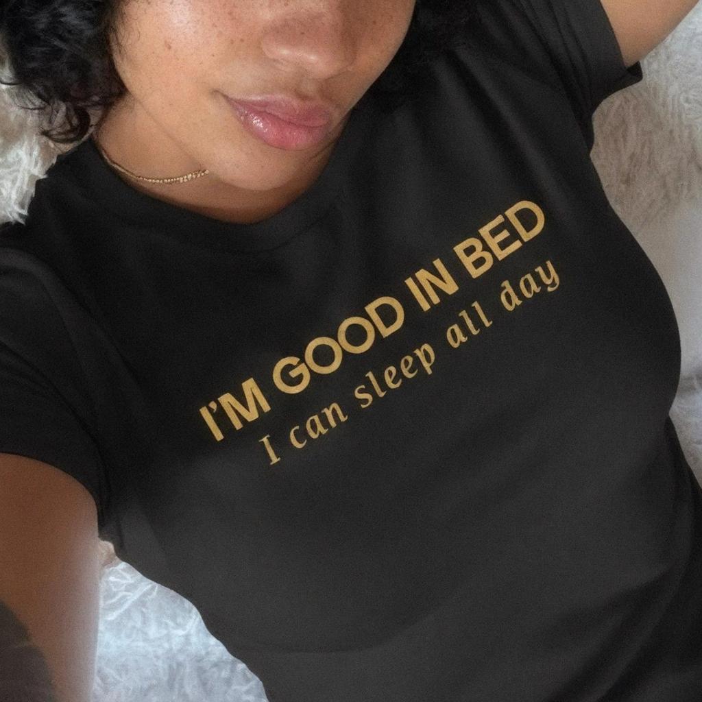 I'm good in bed T shirt | Unisex Cotton Shirt