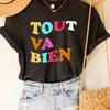 Tout Va Bien T Shirt French Saying With For Unisex Cute Vintage Breathable Streetwear Unisex Casual Versatile Stretched