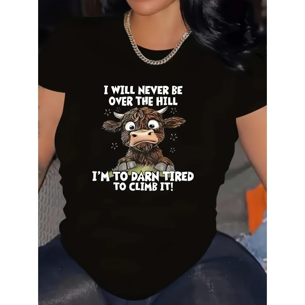 

Women T-shirt Never Over The Hill Women s Tee Funny Highland Cow Graphic Casual Black Top S
