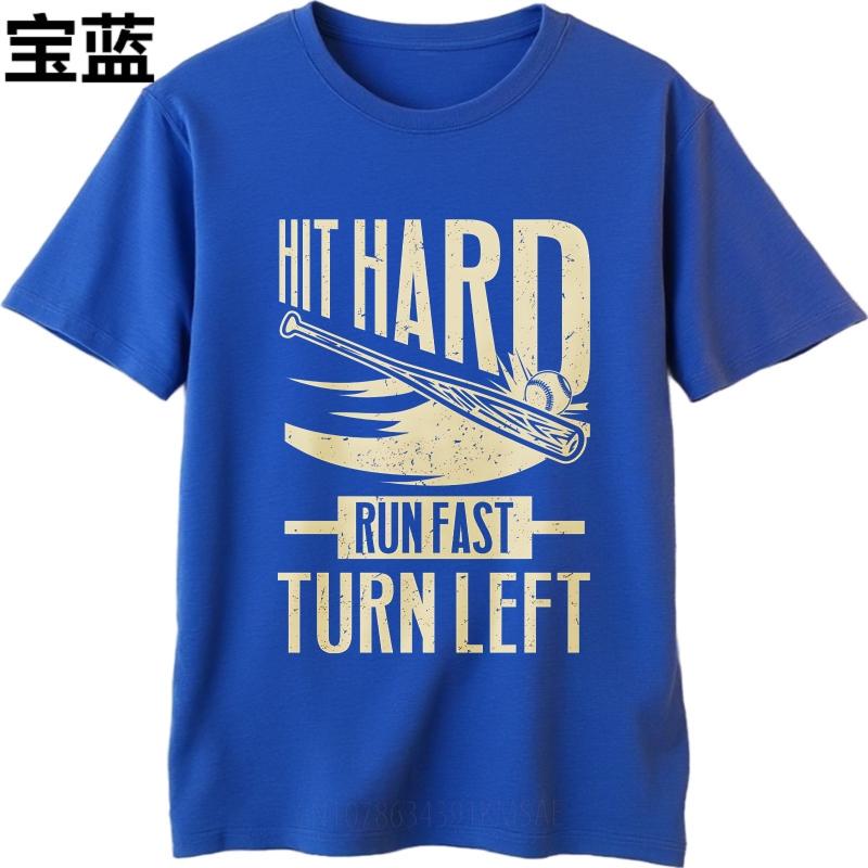 T Shirt Men Casual Round Neck Tee Big Size Summer For Men Tshirt Hit Hard Run Fast Turn Left Short Sleeve Soft Round Neck Tees