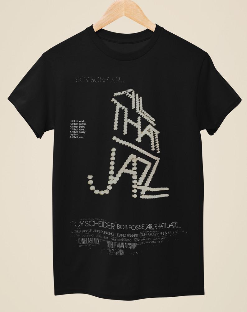 All That Jazz - Movie Poster Inspired Unisex Black T-Shirt Unisex T-Shirt L