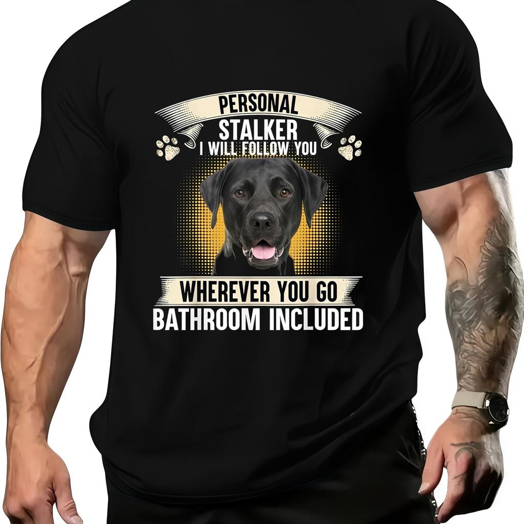 Black Labrador Personal Stalker Print Tshirt For Men Casual Cotton Graphic Tee