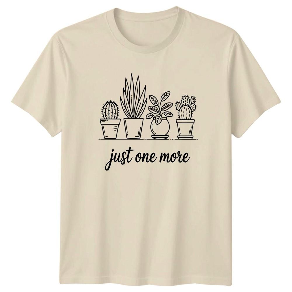Just One More TShirt Plant Collector Gardening Gift For Him And Her