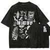 The Last of Us Anime Liebhaber Washed T-Shirt Ganzjahreskleidung Hohe Qualität Persönlichkeit Kleidung Große Größen Unisex Neues Modell Paare T-Shirt