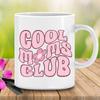 Cool Mom Club Mother'S Day Ceramic Coffee Mug Mommy Tea Cup Moms New Mother