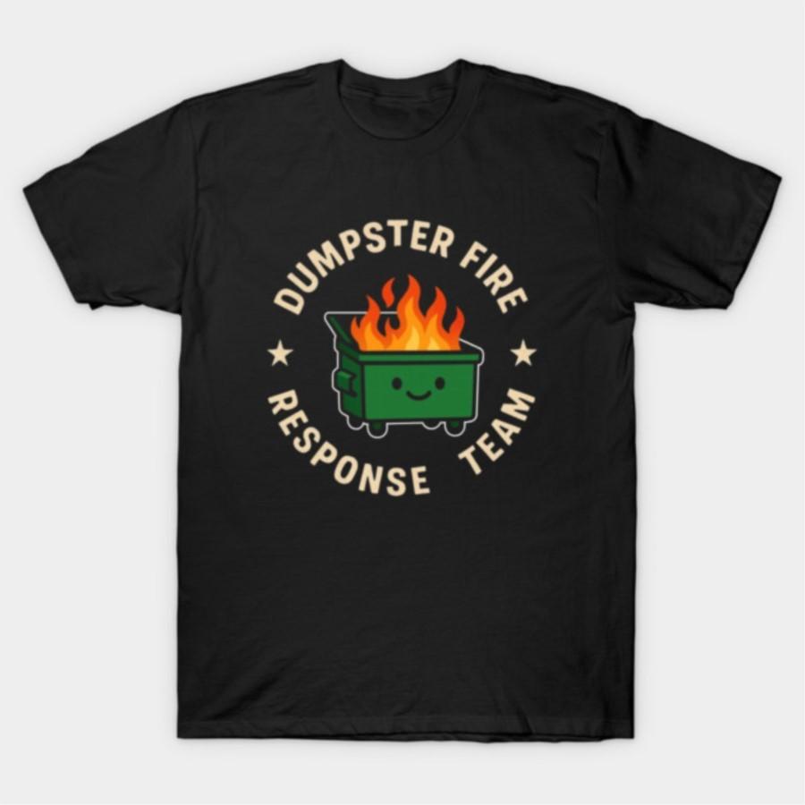 

Dumpster Fire Response Team Funny Crisis Manager Gift Sarcastic T-shirt For Men Women 100% Cotton T Shirts Tops J111 - Men s... S разноцветный